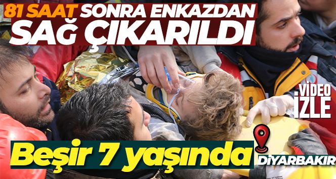 Diyarbakır’da 7 yaşındaki Beşir, 81 saat sonra enkazdan sağ çıkarıldı