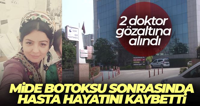 Tuzla’da mide botoksu sonrasında hasta hayatını kaybetti, 2 doktor gözaltına alındı