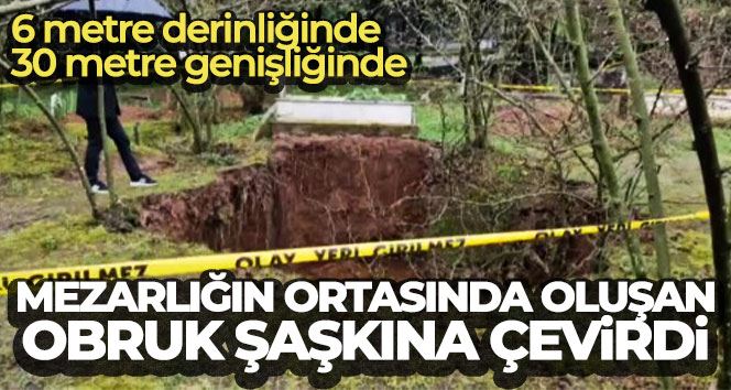 Mezarlığın ortasında oluşan obruk şaşkına çevirdi