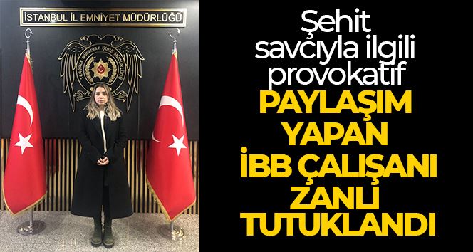 Şehit Savcıyla ilgili provokatif paylaşım yapan İBB çalışanı tutuklandı