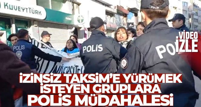 İzinsiz olarak Taksim’e yürümek isteyen gruplara polis müdahalesi