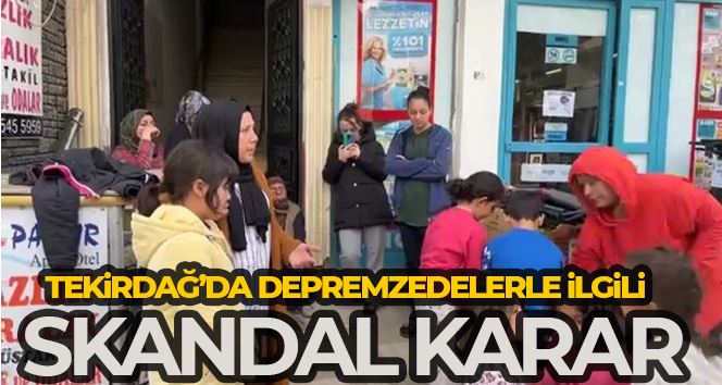 Tekirdağ’da depremzedelerin otelden çıkartılma kararı ortalığı karıştırdı