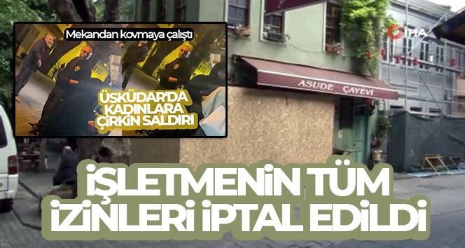 Tesettürlü kadınları kovan işletmenin tüm izinleri iptal edildi