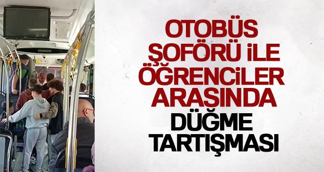 Arnavutköy’de otobüs şoförü ile öğrenciler arasında düğme tartışması kamerada