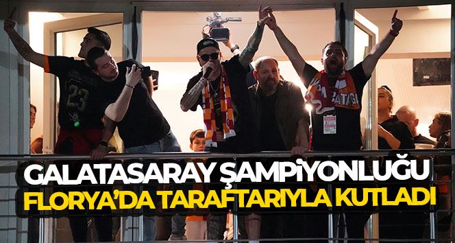 Galatasaray şampiyonluğu Florya’da taraftarıyla kutladı