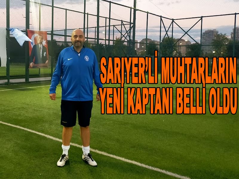 Sarıyer Muhtarlar Derneğinde Yeni Başkan Yavuz