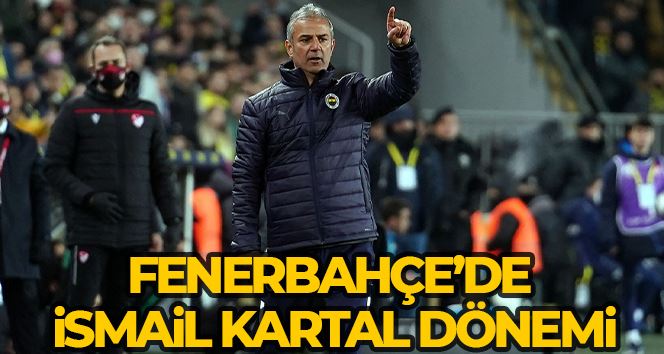 Fenerbahçe, bir kez daha İsmail Kartal’a emanet