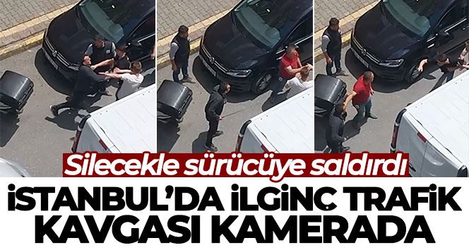 İstanbul’da ilginç trafik kavgası kamerada: Silecekle sürücüye saldırdı