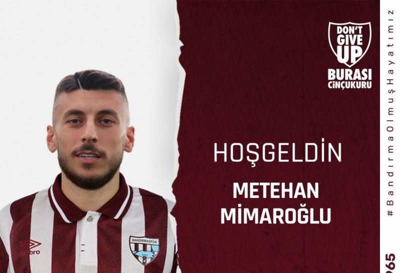 Bandırmaspor, Metehan Mimaroğlu ile 1 yıllık kiralık sözleşmesi imzaladı
