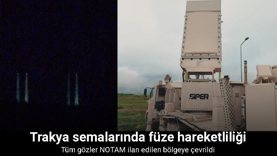 Trakya semalarında füze hareketliliği