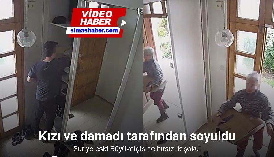 Suriye eski Büyükelçisine hırsızlık şoku: Kızı ve damadı tarafından soyuldu