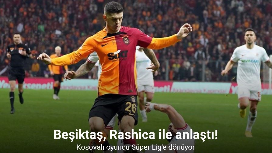 Beşiktaş, Rashica ile anlaşmaya vardı