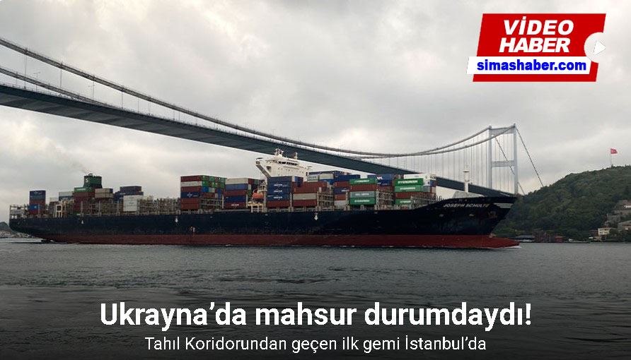 Tahıl Koridorundan geçen konteyner yüklü ilk gemi İstanbul’da