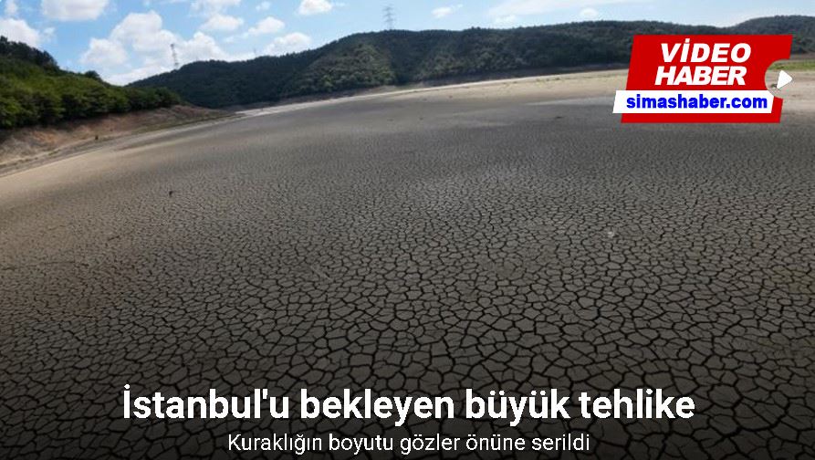 İstanbul’da kuraklığın boyutu havadan çekilen görüntülerle ortaya çıktı
