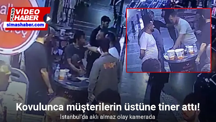 İstanbul’da akıl almaz olay kamerada: Kovulunca müşterilerin üstüne tiner attı