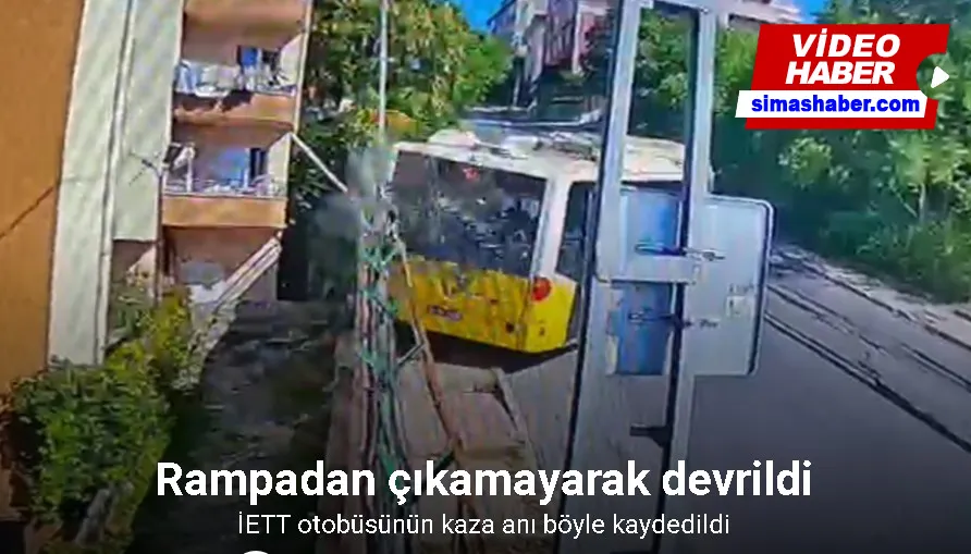 Başakşehir’de rampadan çıkamayan İETT otobüsü devrildi: O anlar kamerada