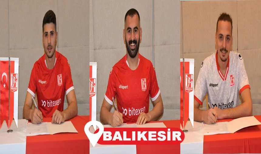 Balıkesirspor 3 Futbolcuyla daha anlaştı