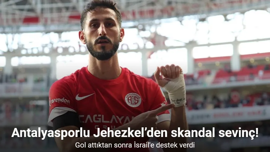 Antalyasporlu Jehezkel’den skandal sevinç!