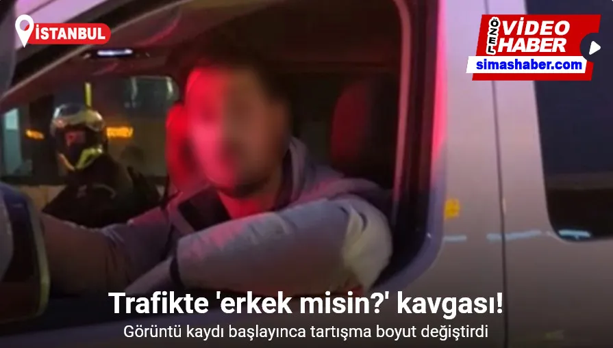 İstanbul’da trafikte iki sürücünün “erkek misin?” kavgası kamerada