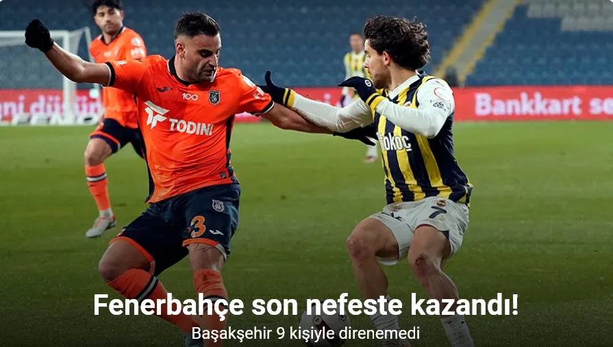 Trendyol Süper Lig: RAMS Başakşehir: 0 - Fenerbahçe: 1 (Maç sonucu)