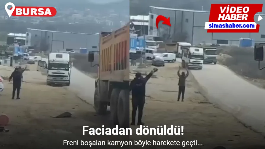 Bursa’da freni boşalan kamyon böyle harekete geçti, faciadan dönüldü