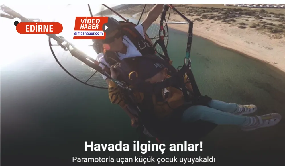 Paramotorla uçan küçük çocuk uyuyakaldı: O anlar kamerada