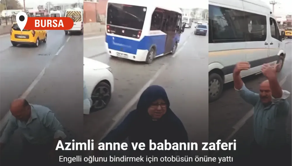 Azimli anne ve babanın zaferi... Engelli oğlunu bindirmek için otobüsün önüne yattı