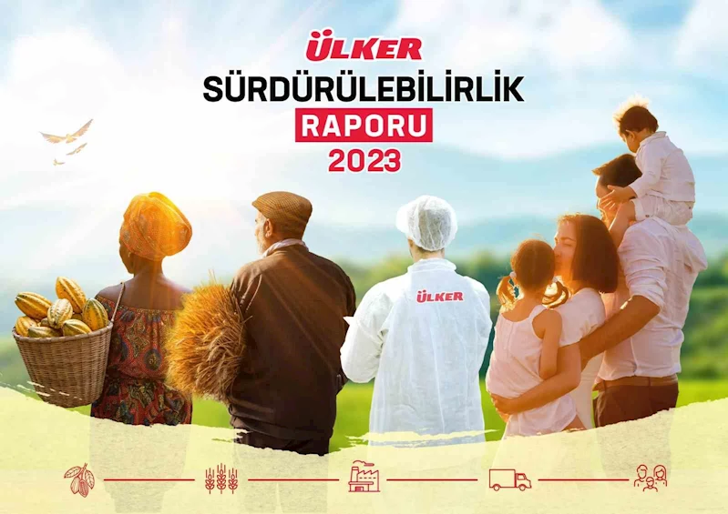 Ülker 2023 Sürdürülebilirlik Raporu’nu yayımladı
