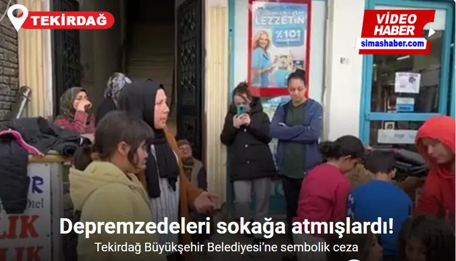 Tekirdağ Büyükşehir Belediyesi’nin depremzedelere yaptığı ayrımcılığa sembolik ceza