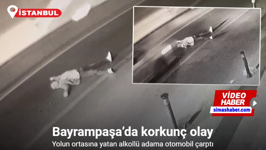 Bayrampaşa’da yolun ortasına yatan alkollü adama otomobil çarptı: O anlar güvenlik kamerasında