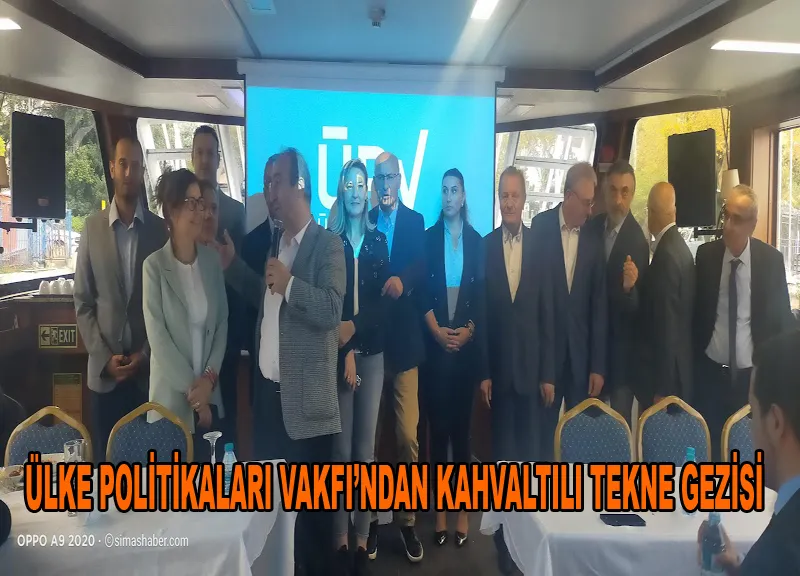 Ülke Politikaları Vakfı’ndan kahvaltılı tekne gezisi