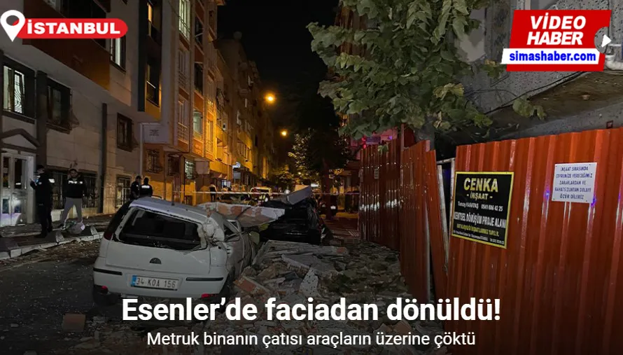 Esenler’de metruk binanın çatısı araçların üzerine çöktü