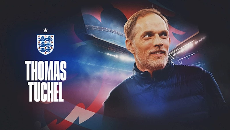 İngiltere Milli Takımı, Thomas Tuchel’e emanet
