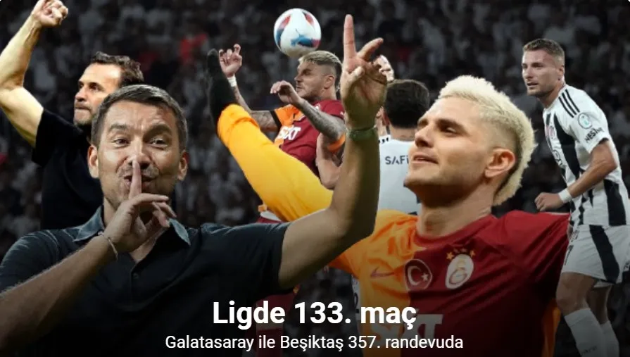 Galatasaray ile Beşiktaş 357. randevuda