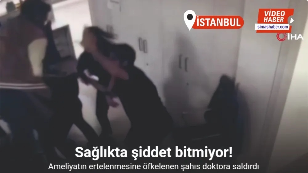 Şişli’de hastanede ameliyatı ertelenen hasta yakınının doktora saldırı anı kamerada