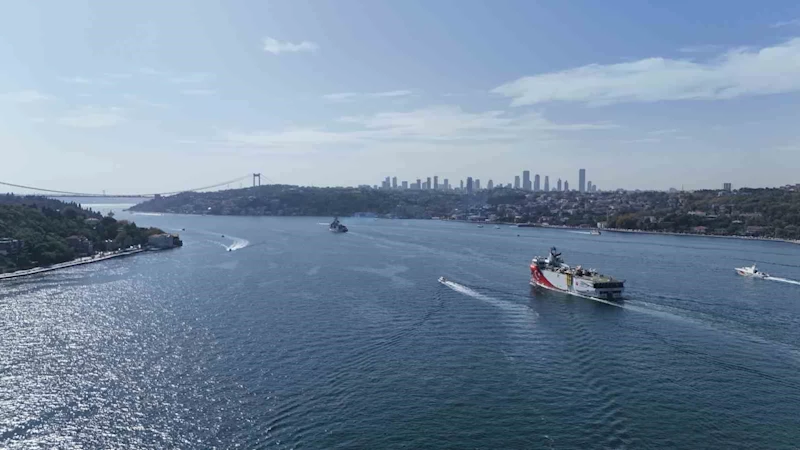 Oruç Reis Araştırma Gemisi İstanbul Boğazı’ndan geçti