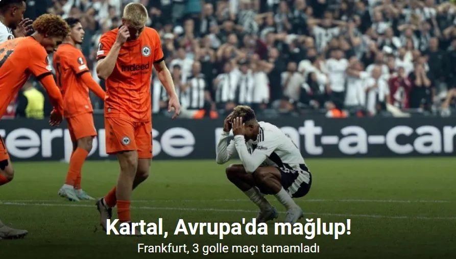 UEFA Avrupa Ligi: Beşiktaş: 1 - Eintracht Frankfurt: 3 (Maç sonucu)