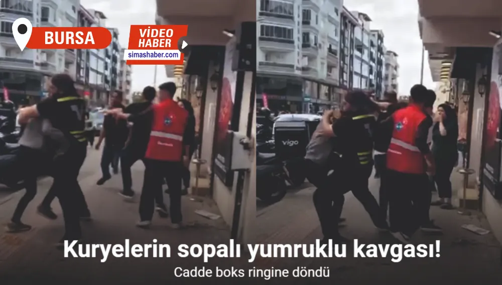 Bursa’da kuryelerin sopalı yumruklu kavgası kamerada