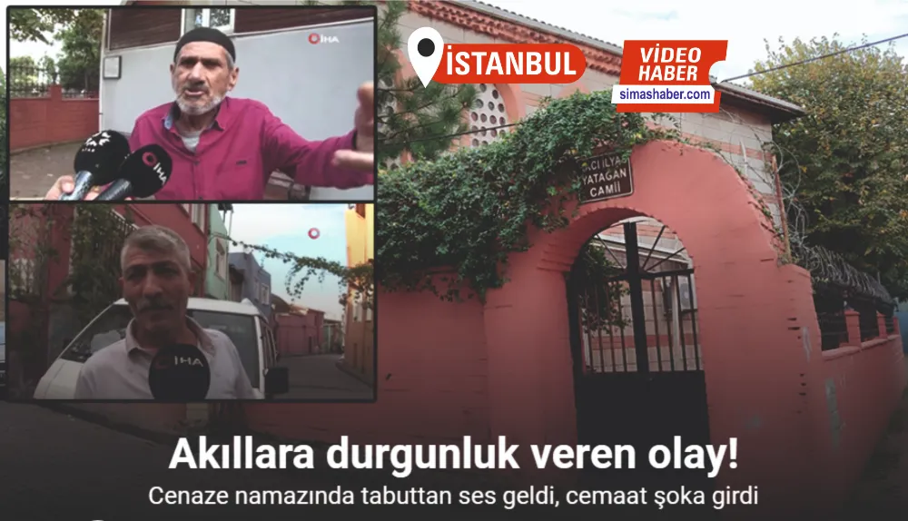 Fatih’te akıllara durgunluk veren olay: Cenaze namazında tabuttan ses geldi, cemaat şoka girdi