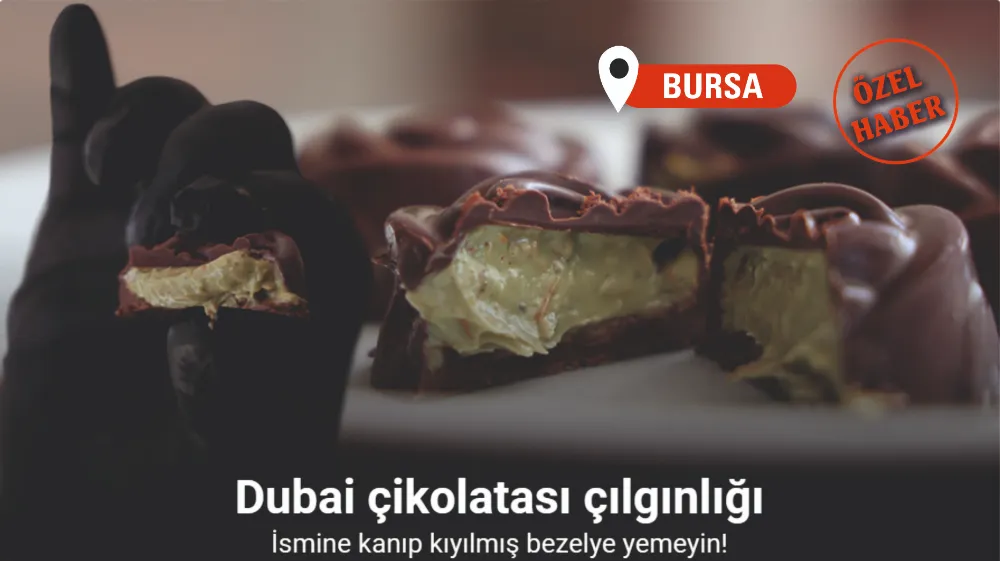 (Özel) Dubai çikolatası çılgınlığı durdurulmalı