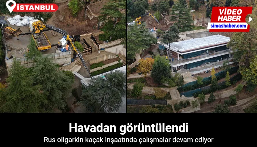 Boğaz’a nazır kaçak villada yapılan çalışmalar havadan görüntülendi