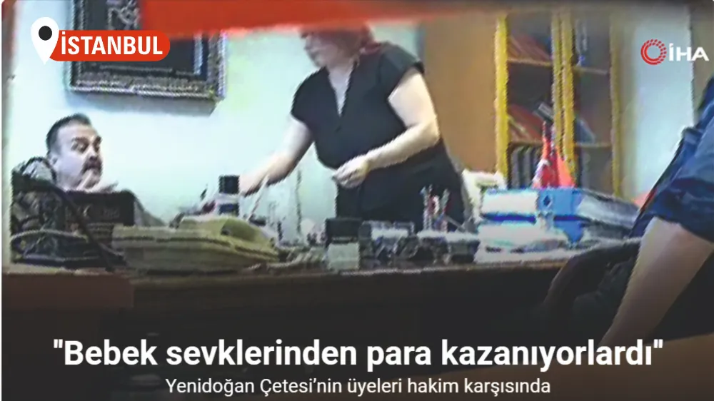 Yenidoğan Çetesi üyesi savunma yapıyor: 