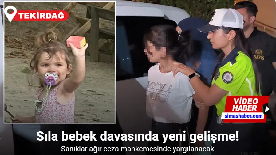 Sıla bebek davasında iddianame hazırlandı, sanıklar ağır ceza mahkemesinde yargılanacak