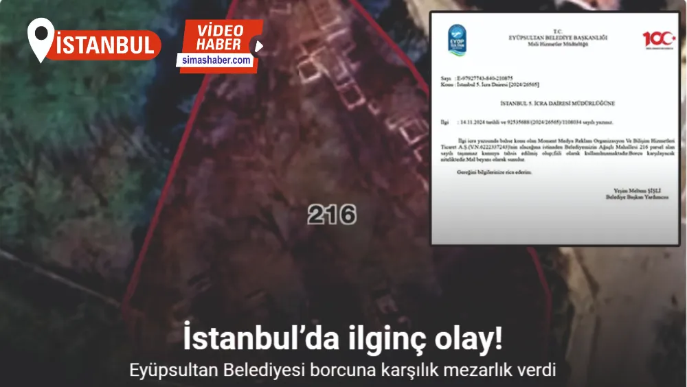 İstanbul’da ilginç olay, Eyüpsultan Belediyesi borcuna karşılık mezarlık verdi