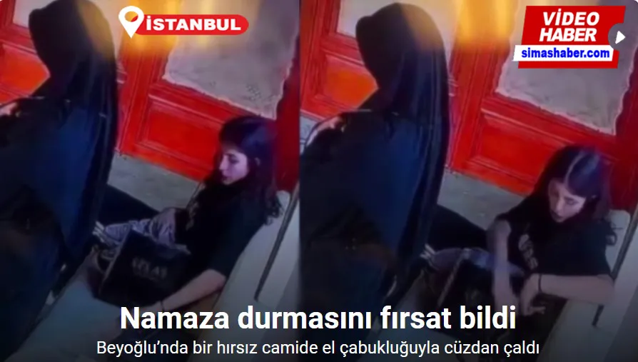 Beyoğlu’nda bir hırsız camide namaz kılan kadının cüzdanını çaldı