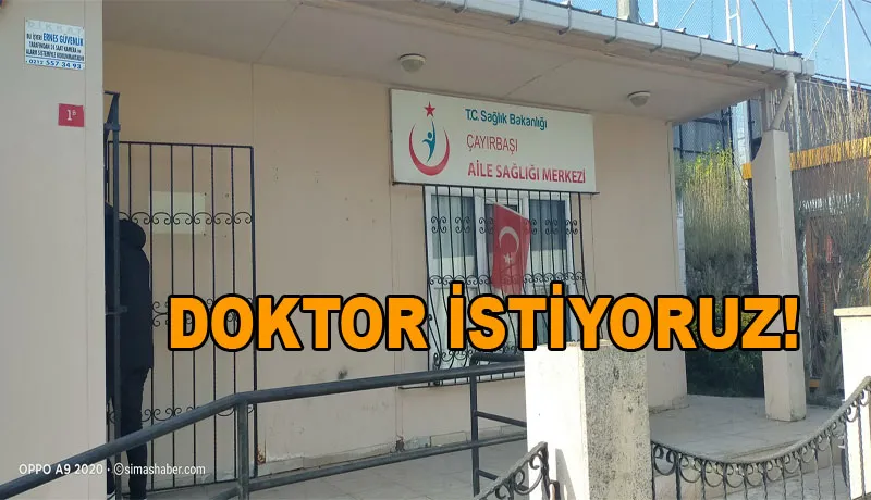 Çayırbaşı Halkı Doktor bekliyor!