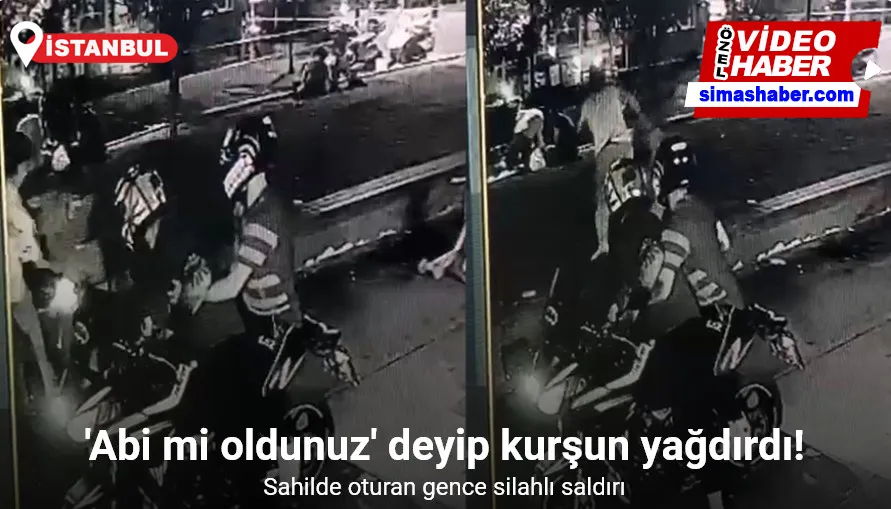 İstanbul’da sahilde oturan gence silahlı saldırı kamerada: “Abi mi oldunuz” deyip kurşun yağdırdı