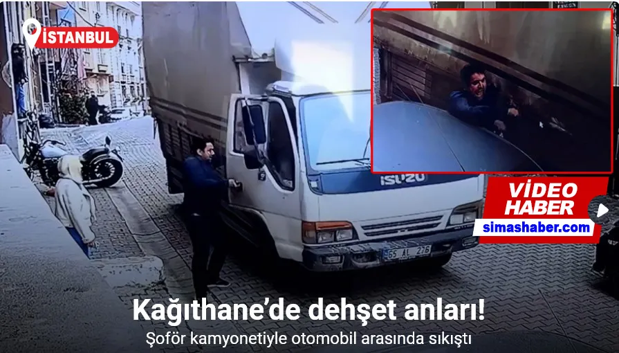 Kağıthane’de dehşet anları kamerada: Şoför kamyonetiyle otomobil arasında sıkıştı