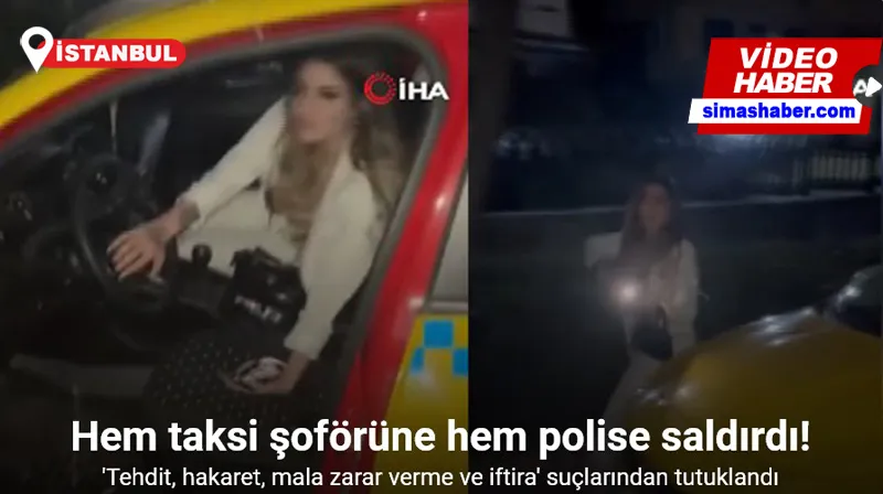 Önce taksi şoförüne ardından görevli kadın polis memuruna saldıran şahıs kamerada