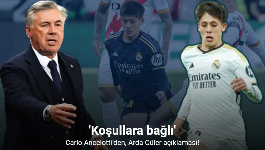 Carlo Ancelotti’den, Arda Güler açıklaması